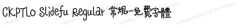 CKPTLO Slidefu Regular 常规字体转换